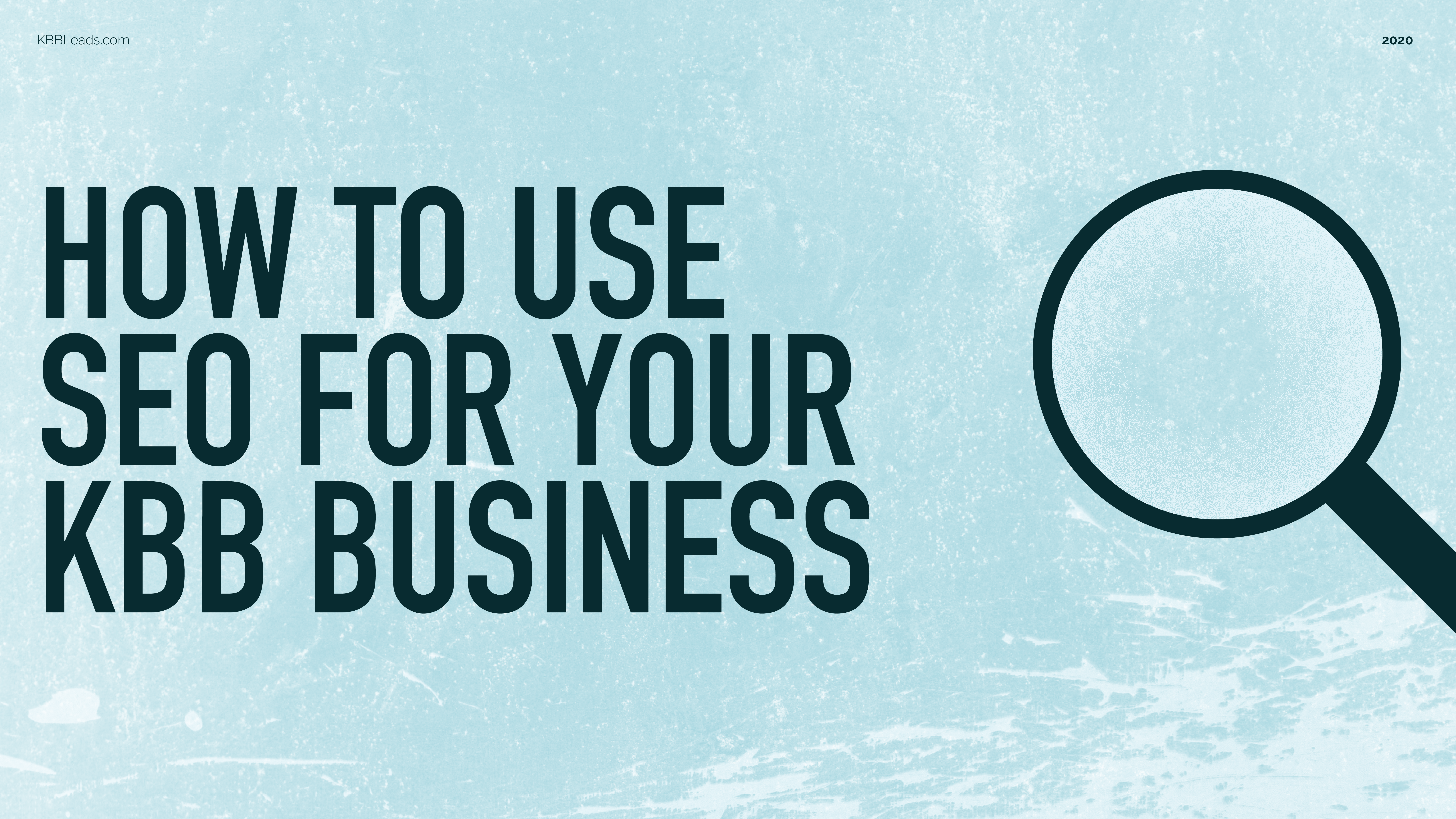 How To Use SEO For Your KBB Business