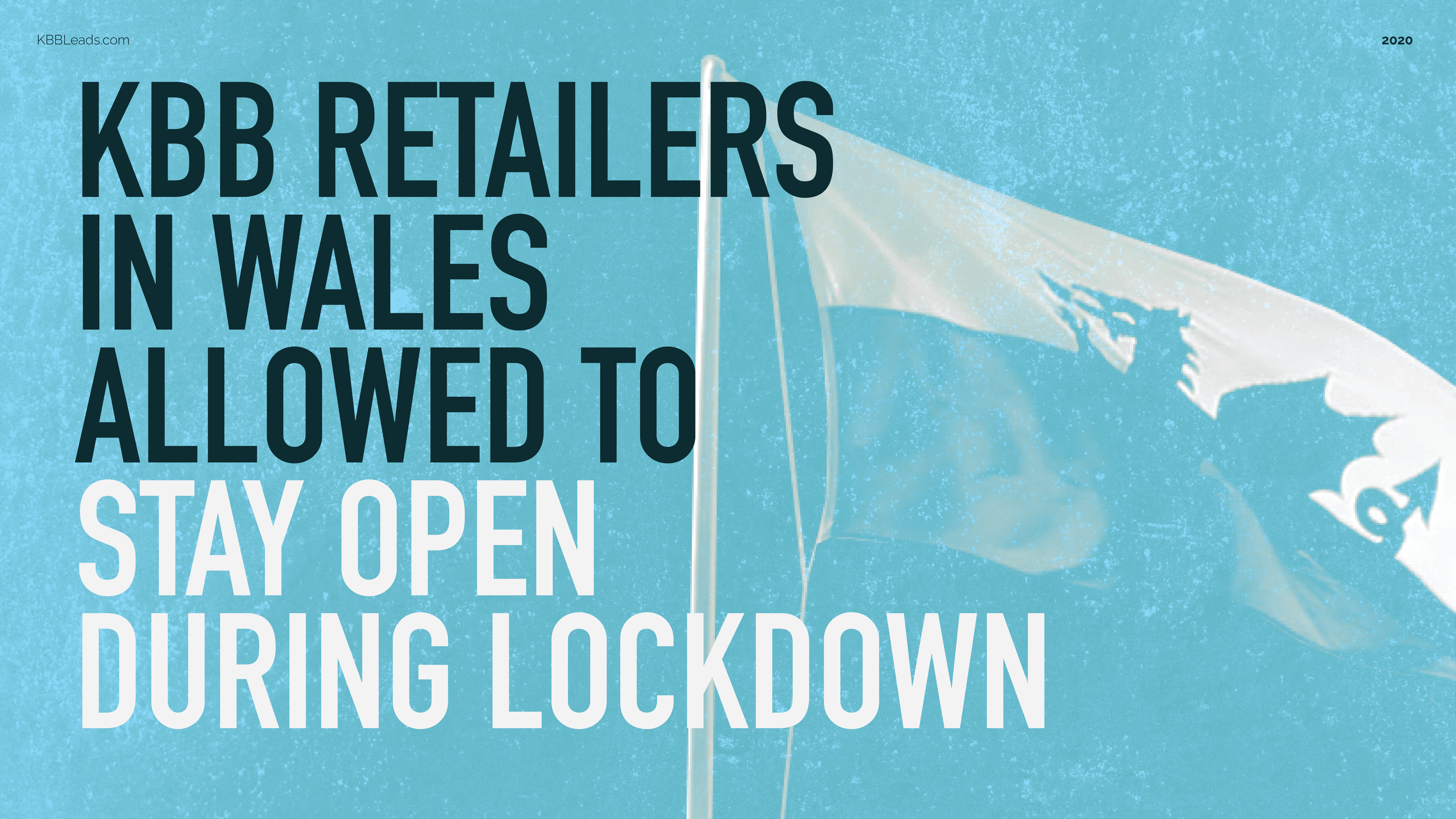 KBB retailers in Wales allowed to stay open during lockdown