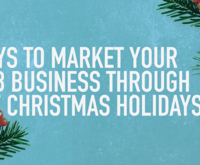 Ways To Market Your Business Through The Christmas Holidays-02