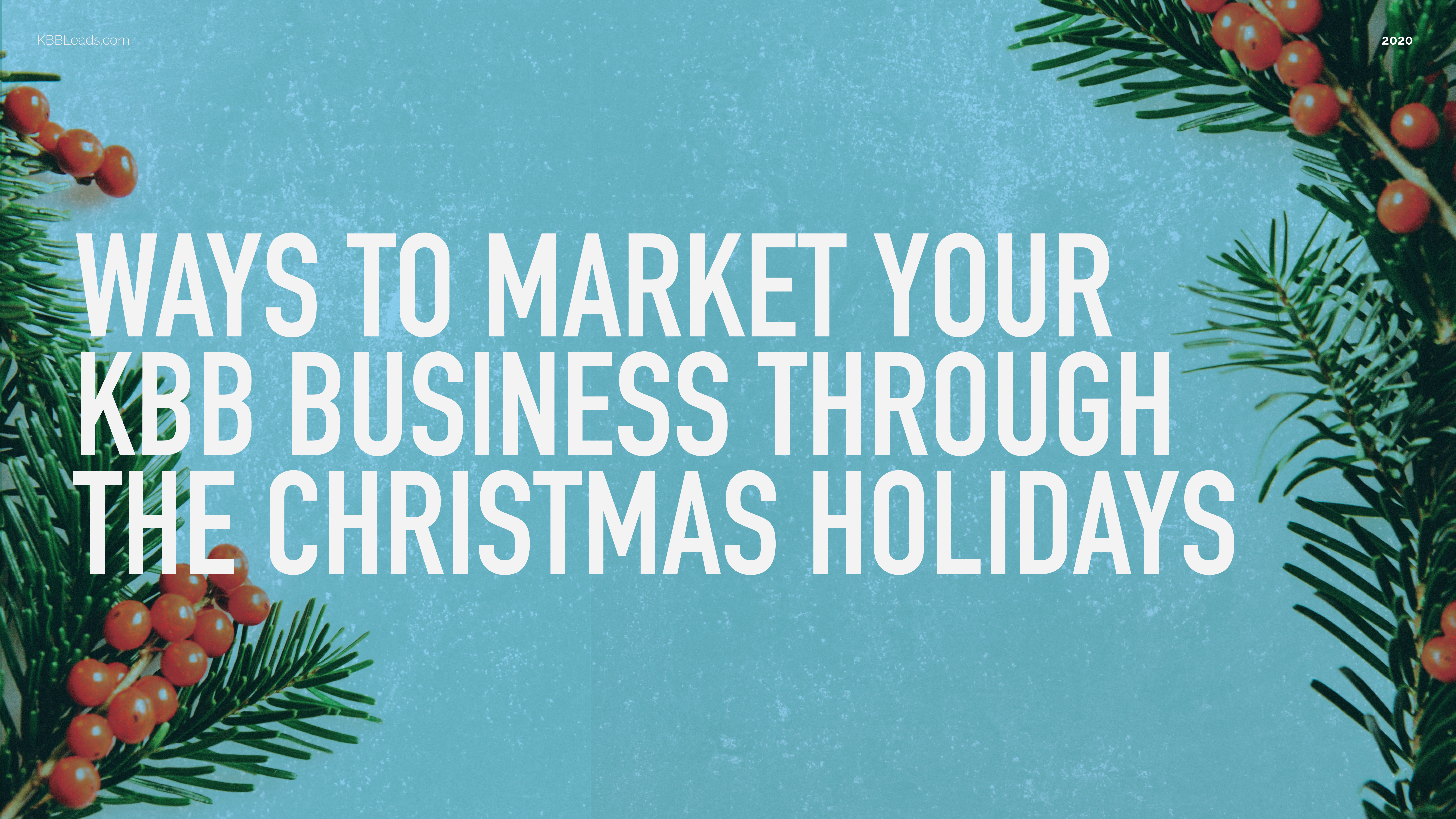 Market Your KBB Business Through The Christmas Period